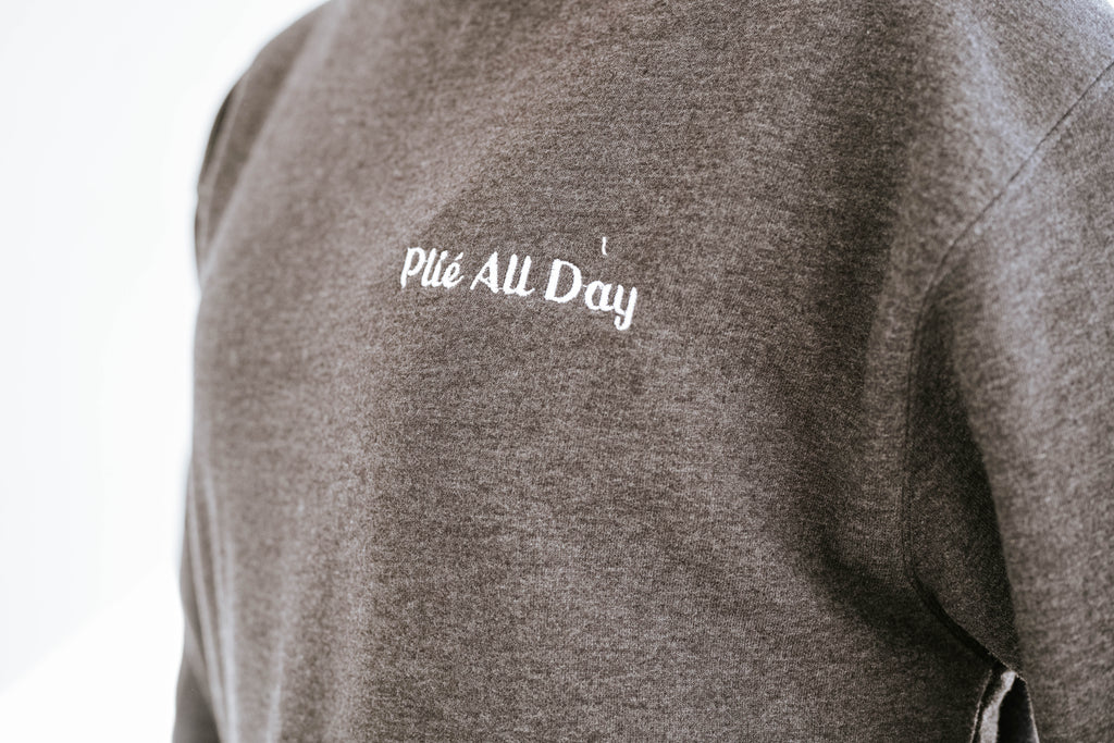 The London Dance Shoppe Plié All Day Sweatshirt - Unisex (PRE-ORDER)