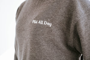 The London Dance Shoppe Plié All Day Sweatshirt - Unisex (PRE-ORDER)